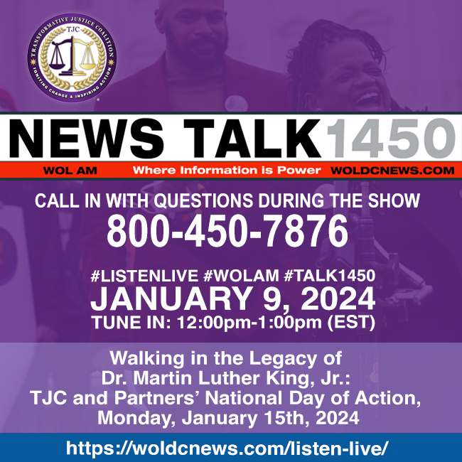 #TalkRadio – January 9: Walking in the Legacy of Dr. Martin Luther King, Jr.: TJC and Partners’ National Day of Action, Monday, January 15th, 2024