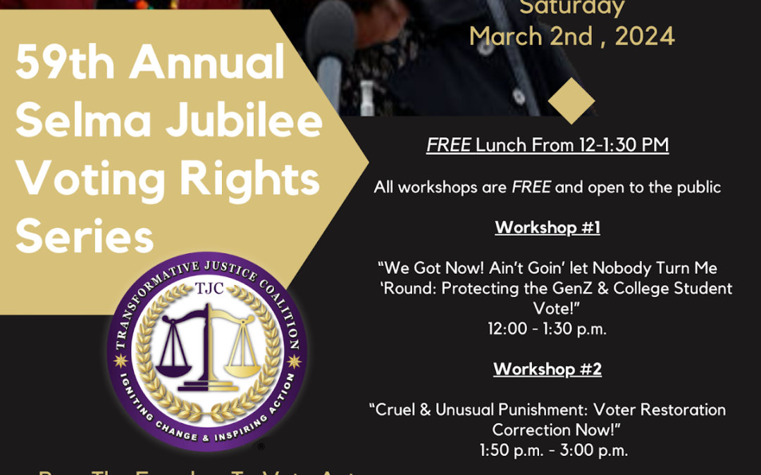 March 2, 2024: 59th Annual Selma Jubilee Voting Rights Series