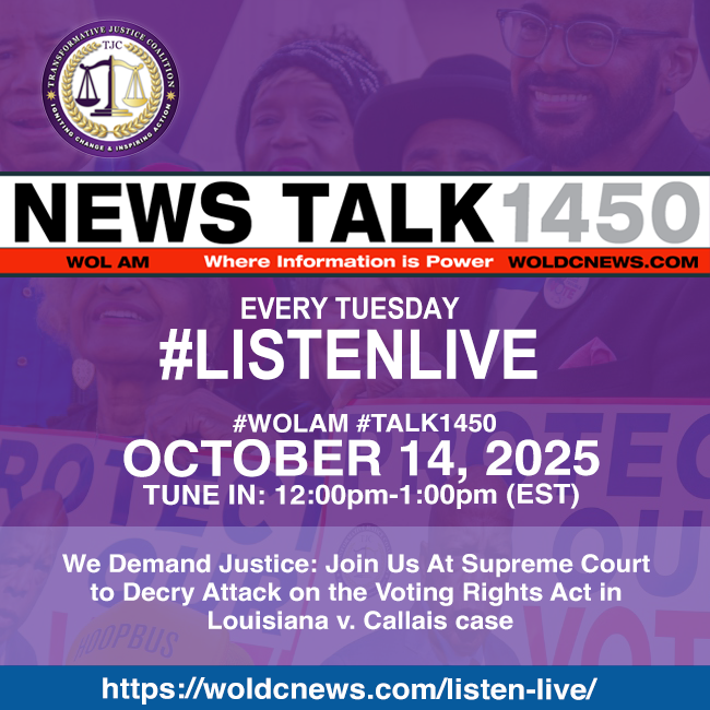 #TalkRadio – October 14: We Demand Justice: Join Us At Supreme Court to Decry Attack on the Voting Rights Act in Louisiana v. Callais case